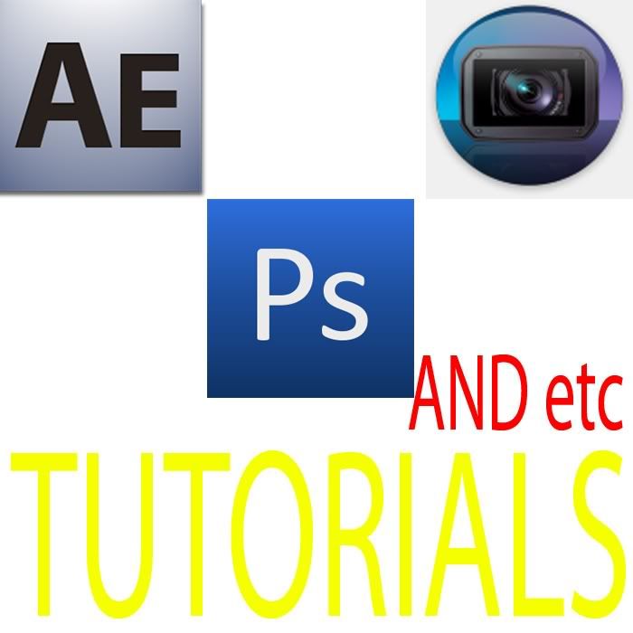 AFTER EFFECTS,PHOTOSHOP,SONY VEGAS ETC TUTORIALS