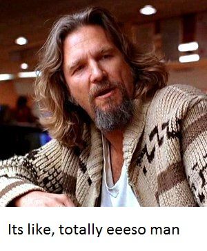 The_Dude-1_zpsjmzngms4.jpg