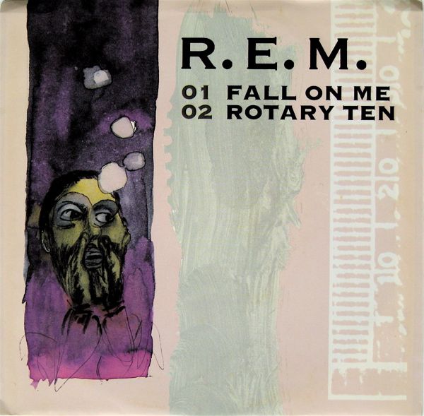 R.E.M. - Fall On Me/rotary Ten