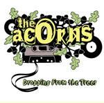 Acorns - Dropping From The Trees