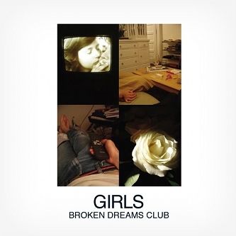 Girls - Broken Dreams Club Single