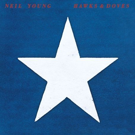 Young, Neil - Hawks & Doves/union Man